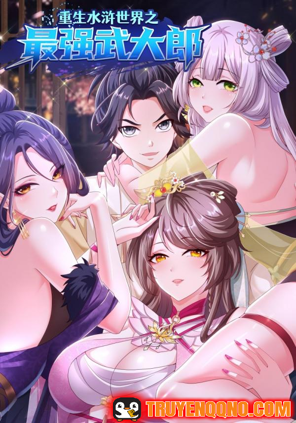 Võ Đại Lang Mạnh Nhất Tái Sinh Ở Thế Giới Thủy Hử