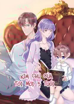KIM CHỦ CỦA TÔI MỚI NĂM TUỔI