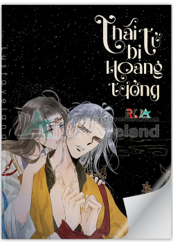 THÁI TỬ BỊ HOANG TƯỞNG
