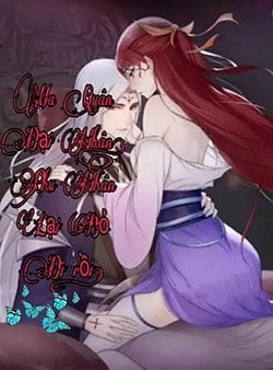 MA VƯƠNG ĐẠI NHÂN, PHU NHÂN LẠI BỎ ĐI RỒI!